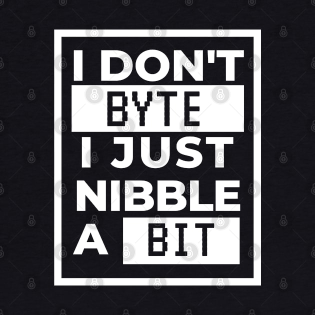 I don't byte, I just nibble a bit by Software Testing Life